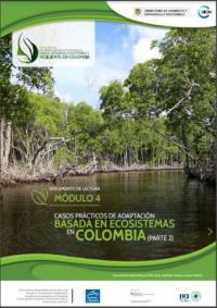 Documento de lectura módulo 4 :  Casos prácticos de adaptación basada en ecosistemas en Colombia (parte 2)