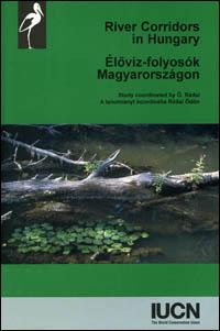 River corridors in Hungary : a strategy for the conservation of the Danube and its tributaries (1993-94)