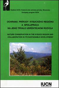 Ochrana prírody kysuckého regiónu a spolupráca na jeho trvalo udrzatel'nom rozvoji