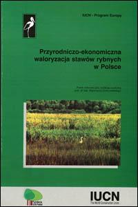 Przyrodniczo-ekonomiczna waloryzacja stawów rybnych w Polsce