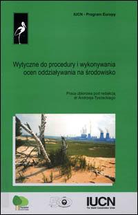 Wytyczne do procedury i wykonywania ocen oddzialywania na srodowisko