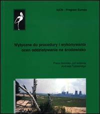 Wytyczne do procedury i wykonywania ocen oddzialywania na srodowisko