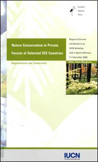 Nature conservation in private forests of selected CEE (central and eastern European) countries : opportunities and constraints. Programme paper