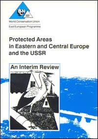 Protected areas in eastern and central Europe and the USSR : an interim review