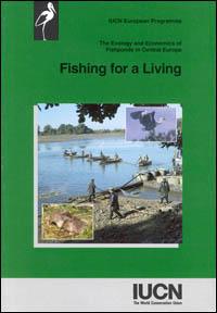 Fishing for a living : the ecology and economics of fishponds in Central Europe Fishing for a living : the ecology and economics of fishponds in Central Europe