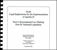 Draft legal implications of the implementation of Agenda 21.  Part.1. International law making.  Part.2. National legislation