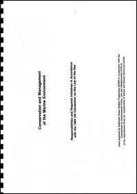 Conservation and management of the marine environment : responsibilities and required initiatives in accordance with the 1982 Convention on the Law of the Sea