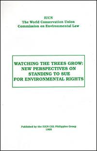 Watching the trees grow : new perspectives on standing to sue for environmental rights
