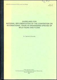 Guidelines for national implementation of the Convention on International Trade in Endangered Species of Wild Fauna and Flora
