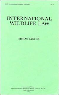 International wildlife law : an analysis of international treaties concerned with the conservation of wildlife