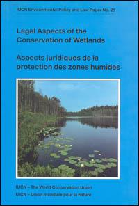 Legal aspects of the conservation of wetlands : papers presented at an international conference held in Lyon, France