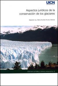 Aspectos jurídicos de la conservación de los glaciares