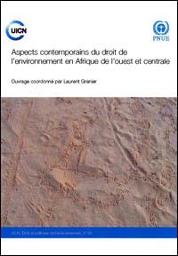 Aspects contemporains du droit de l'environnement en Afrique de l'ouest et centrale