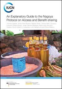 An explanatory guide to the Nagoya Protocol on access and benefit-sharing
