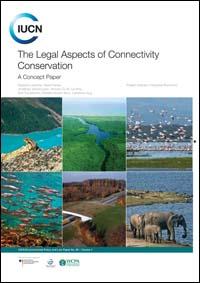The legal aspects of connectivity conservation : a concept paper
