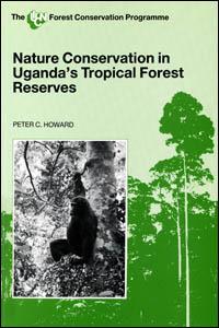 Nature conservation in Uganda's tropical forest reserves