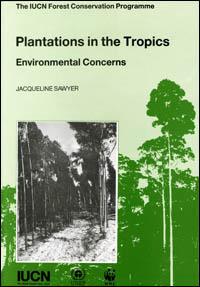 Plantations in the tropics : environmental concerns