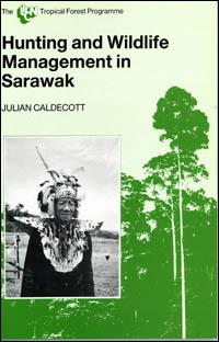 Hunting and wildlife management in Sarawak