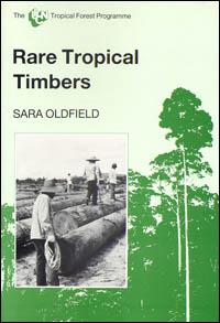 Rare tropical timbers