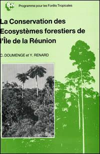La conservation des écosystèmes forestiers de l'île de La Réunion