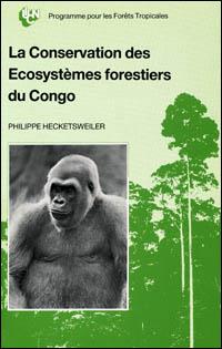 La conservation des écosystèmes forestiers du Congo