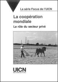 La coopération mondiale : le rôle du secteur privé