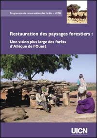 Restauration des paysages forestiers : une vision plus large des forêts d'Afrique de l'Ouest