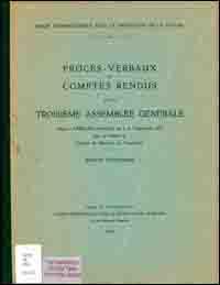 Procès-verbaux et comptes rendus de la troisième Assemblée générale tenue à Caracas, Vénézuela, les 3 et 9 septembre 1952 dans les locaux du Colegio de Medicos de Venezuela : séances statutaires