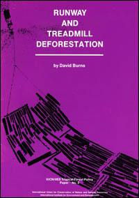 Runway and treadmill deforestation : reflections on the economics of forest development in the tropics