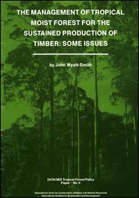 The management of tropical moist forest for the sustained production of timber : some issues