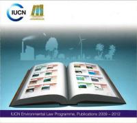 IUCN Environmental Law Programme : publications 2009-2012