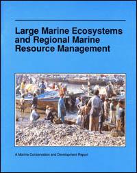 Large marine ecosystem [LME] concept and its application to regional marine resource management : 1-6 October 1990, Monaco, conference summary and recommendations