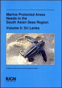 Marine protected area needs in the South Asian seas region. Vol. 5 : Sri Lanka