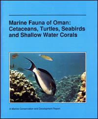 Marine fauna of Oman : cetaceans, turtles, seabirds and shallow water corals