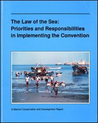 The Law of the Sea : priorities and responsibilities in implementing the convention