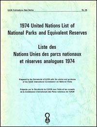 United Nations list of national parks and equivalent reserves = Liste des Nations Unies des parcs nationaux et réserves analogues