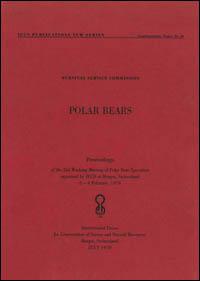 Polar bears : proceedings of the 2nd Working Meeting of Polar Bear Specialists organized by IUCN at Morges, Switzerland, 2-4 February 1970