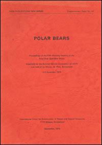 Polar bears : proceedings of the fifth Working Meeting of the Polar Bear Specialist Group, organized by the Survival Service Commission of IUCN and held at Le Manoir, St. Prex, Switzerland, 3-5 December 1974