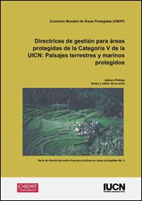 Directrices de gestión para áreas protegidas de la Categoría V de la UICN : Paisajes terrestres y marinos protegidos