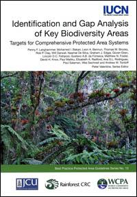 Identification and gap analysis of key biodiversity areas : targets for comprehensive protected area systems