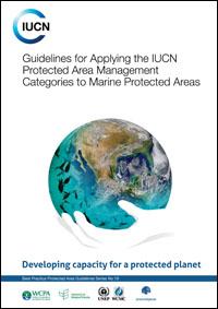 Guidelines for applying the IUCN protected area management categories to marine protected areas