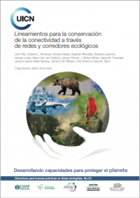 Lineamientos para la conservación de la conectividad a través de redes y corredores ecológicos