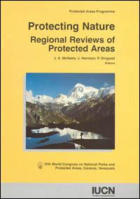 Protecting nature : regional reviews of protected areas