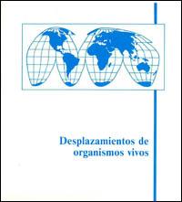 Posición de la UICN con respecto a los desplazamientos de organismos vivos : introducciones, reintroducciones y reconstitución de poblaciones