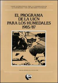 El Programa de la UICN para los Humedales, 1985/87