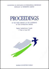 Proceedings of the third meeting of the Conference of the Contracting Parties, Regina, Saskatchewan, Canada, 27 May to 5 June 1987