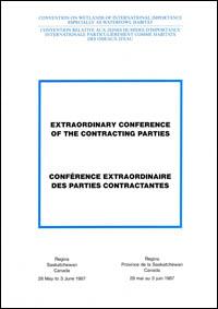 Extraordinary Conference of the Contracting Parties. Convention on Wetlands of International Importance Especially as Waterfowl Habitat, Regina, Saskatchewan, Canada, 28 May to 3 June 1987