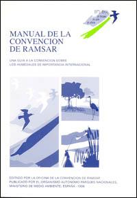 Manual de la Convención de Ramsar : una guía a la Convención sobre los humedales de importancia internacional