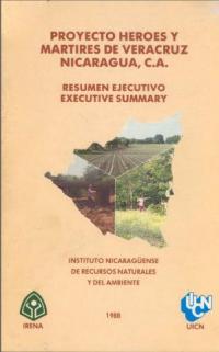 Proyecto heroes y martires de Veracruz Nicaragua C.A. : resumen ejecutivo : executive summary