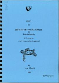 Report on observations on sea turtles in East Indonesia with notes on nature conservation in general